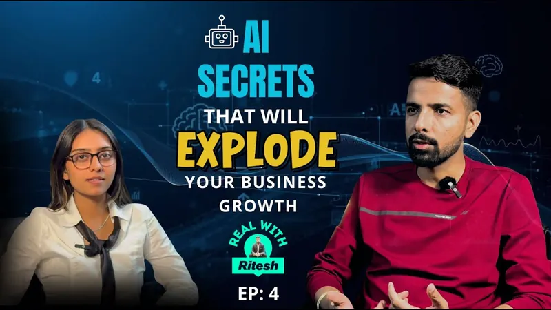 AI Secrets That Will EXPLODE Your Business Growth | Real with Ritesh - Ep 4
